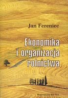 Ekonomika i organizacja rolnictwa, Jan Fereniec, 